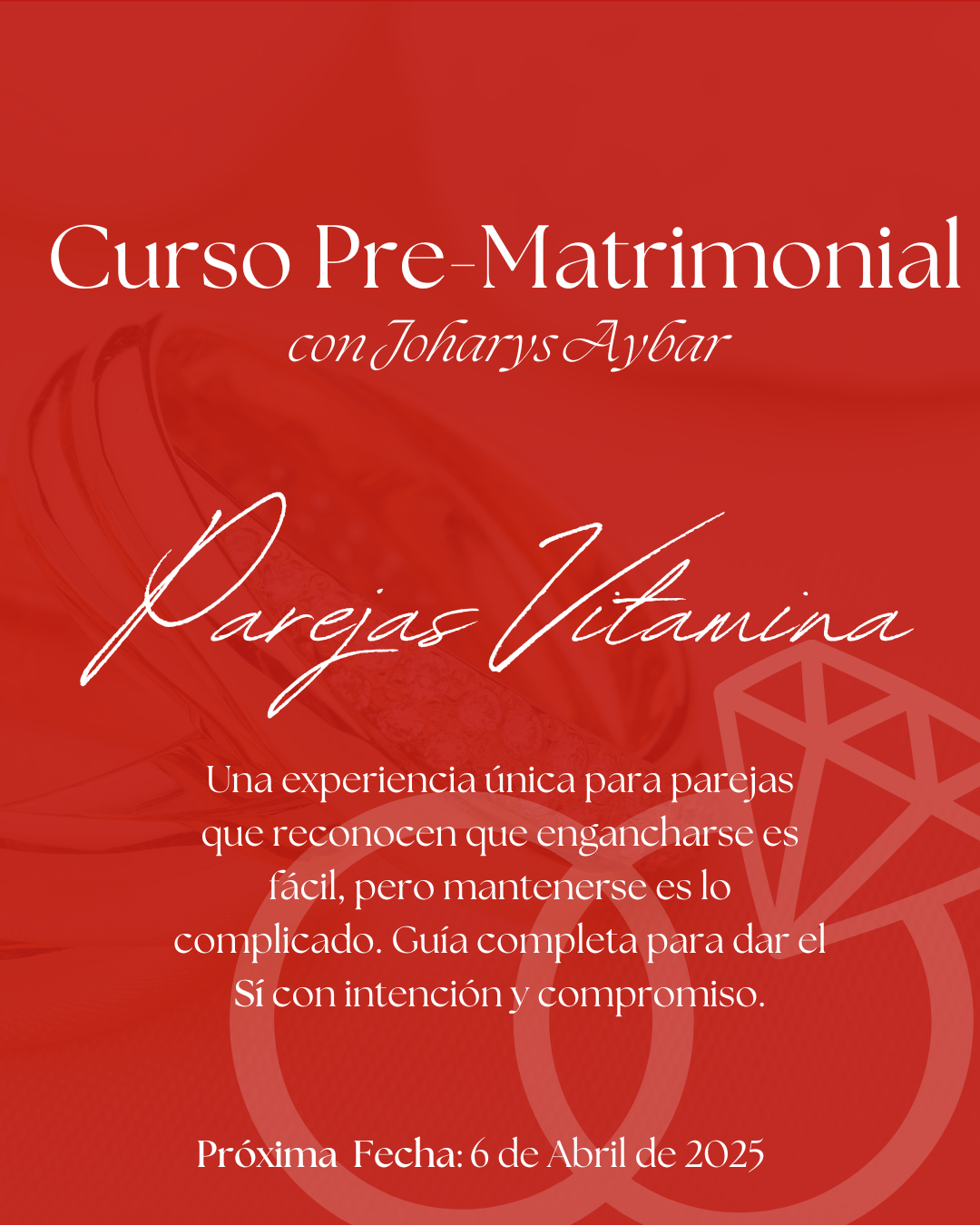 Curso Pre-Matrimonial: Parejas Vitamina ❤️
