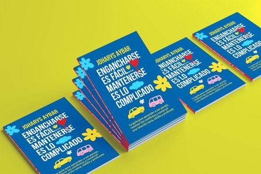 Engancharse es fácil, mantenerse es lo complicado: La guía para aprender a ser pareja, resolver los conflictos y construir una relación sana, sólida y profunda